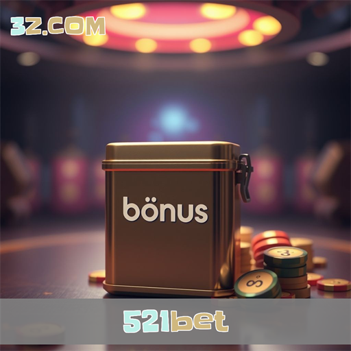 Imperdíveis Bônus da 521bet que Vão Encantar Você